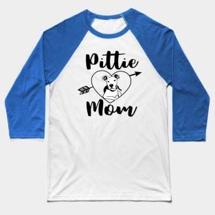 Pittie Mom Baseball T-Shirt